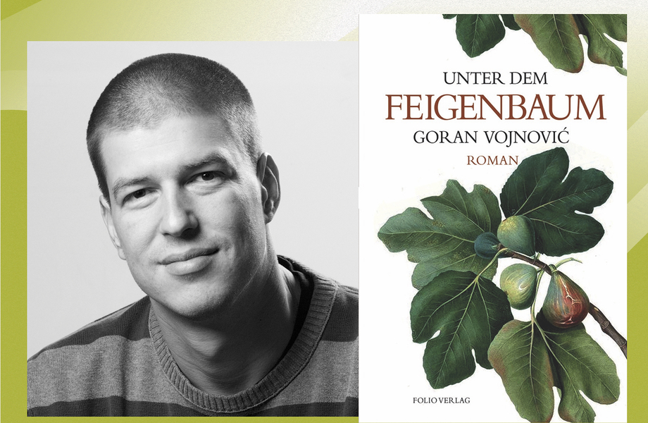 Goran Vojnović: Unter dem Feigenbaum auf der Buch Wien