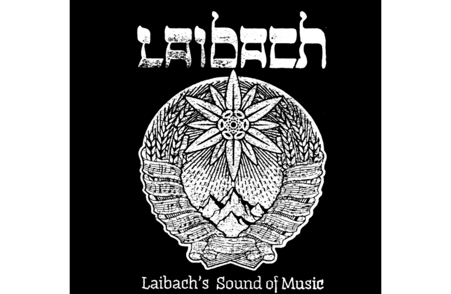 Laibach: Laibach's Sound of Music